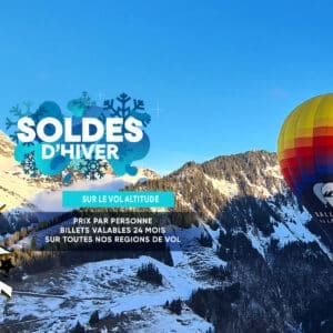 Offre "Soldes d'hiver" 2025 Vol altitude